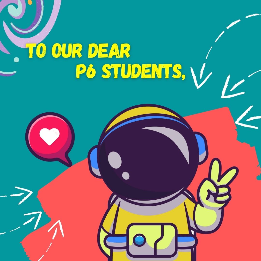 to-our-dear-p6-students-edufront-learning-centre