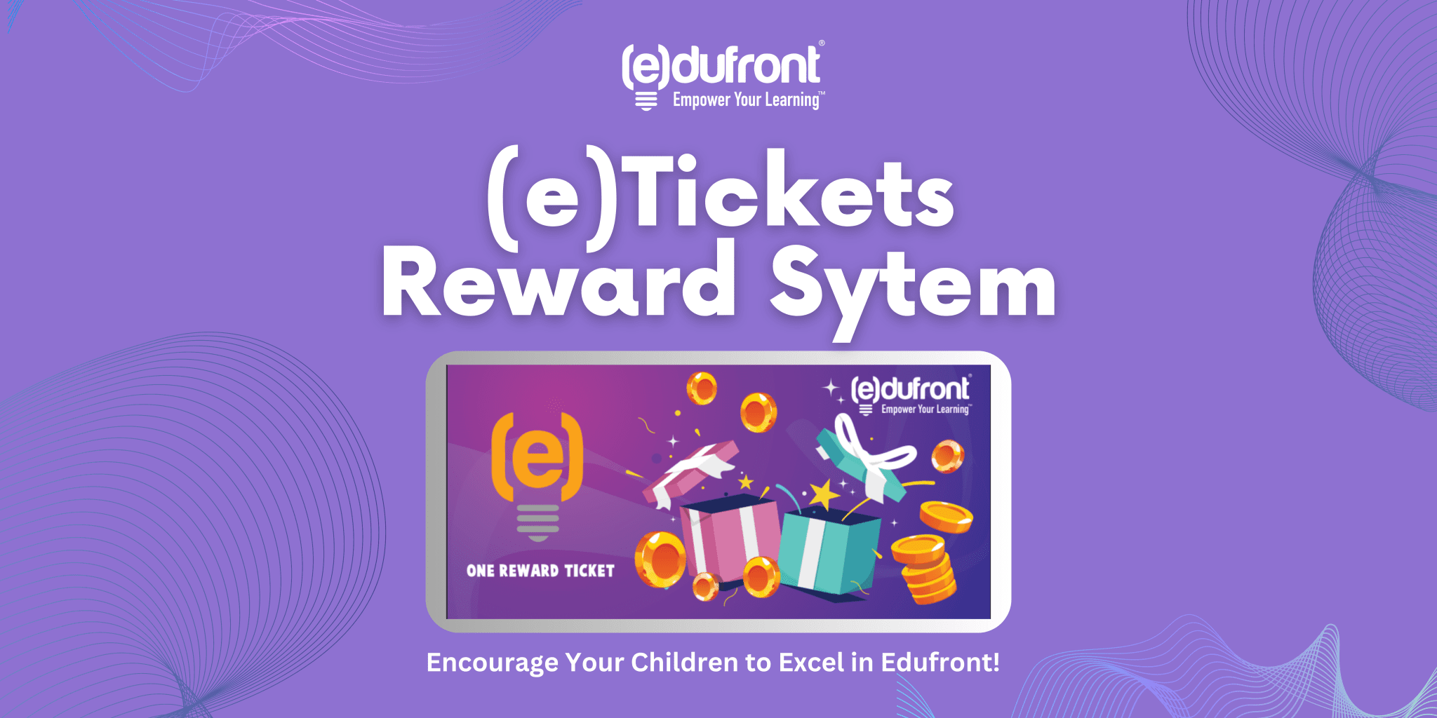 (e)Tickets Reward System Edufront Learning Centre